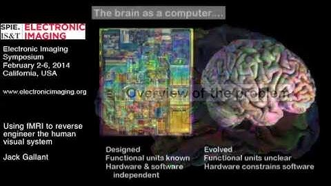 EI2014 Plenary (J. Gallant):  Using fMRI To Reverse Engineer the Human Visual System [9011-301]