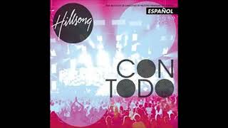Hillsong en Español – Con Todo (2010)