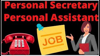 Personal secretary job | Personal Assistant job | Office assistant Company Secretary Job consultant