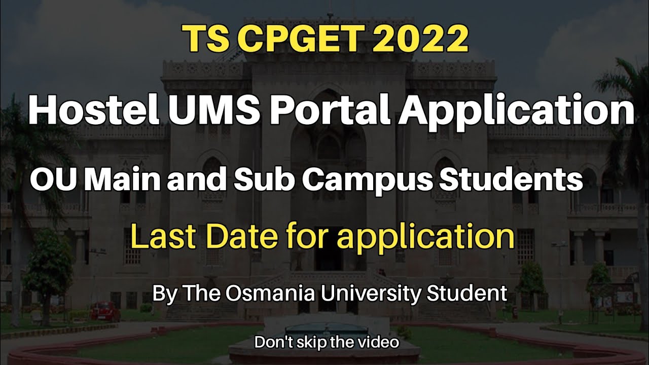 TS CPGET 2022 | Last Date For Hostel Admissions| Osmania University Hyderabad  