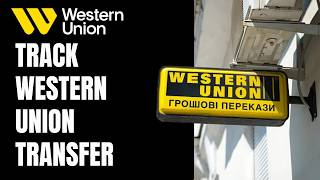 How To Track Western Union Transfer (Step-by-Step Guide)