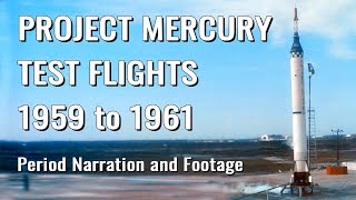 Project Mercury Test Flights  Retro Documentary, Historical Narration and Footage, 195961, NASA