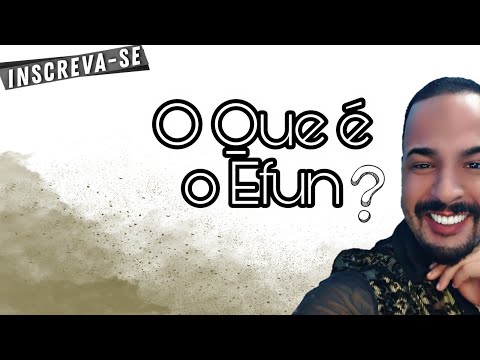 O QUE É EFUN❓