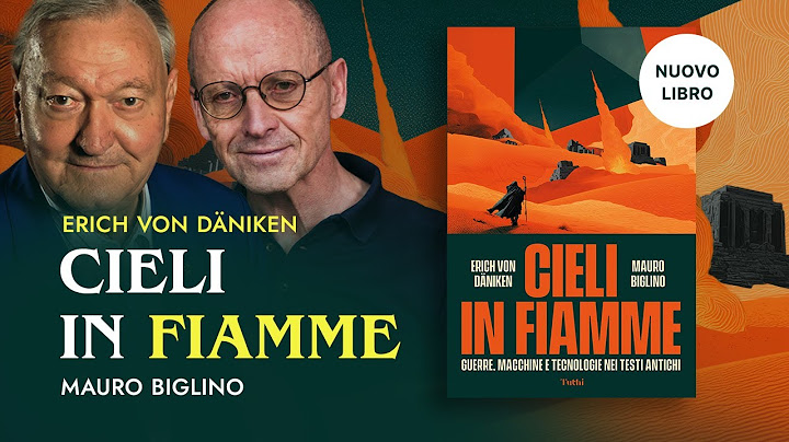 CIELI IN FIAMME | Mauro Biglino con Erich von Däniken