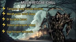 🌴MUSIK REGGAE SLOW 🌴TANGISAN SANG GARUDA TERCINTA🌴#reggaeindonesia
