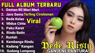 DEMEN BLI MARI MARI,JARE SEMA LAGU DEDE RISTY TERBARU FULL ALBUM