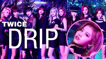 How Would TWICE Sing "DRIP" by HINAPIA