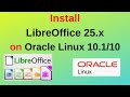 How to Install LibreOffice 25.x on Oracle Linux 10.1/10