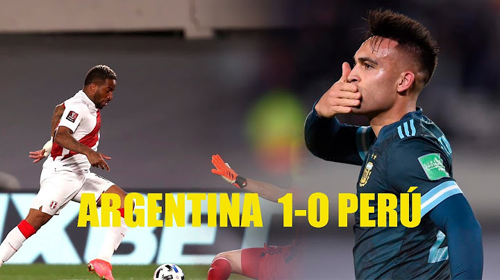 ARGENTINA 1-0  PERU - RESUMEN RELATO ARGENTINO