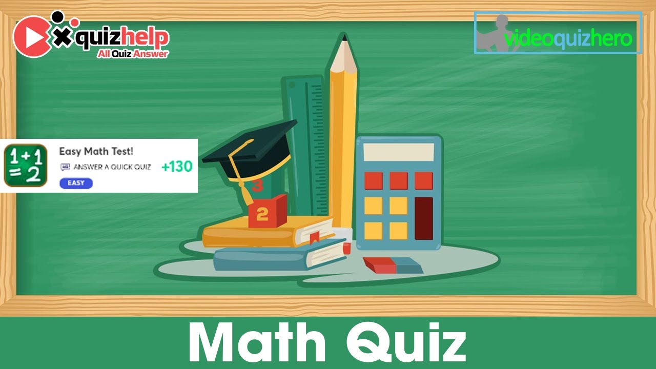 Easy math Test Quiz answers, Math Quiz answers