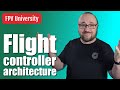 Flight controller architecture - FPV University