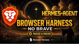 Como usar Browser Harness com Hermes Agent e Brave visível