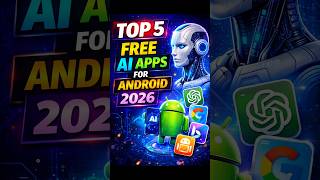 Top 5 Free AI Apps For Android 2026 🔥 | Best AI Apps You Must Try