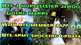 Bts J Hope Sister Jiwoo Marriage Husband Bts Members Jhope And Jiwoo Happy Celebration Youtube