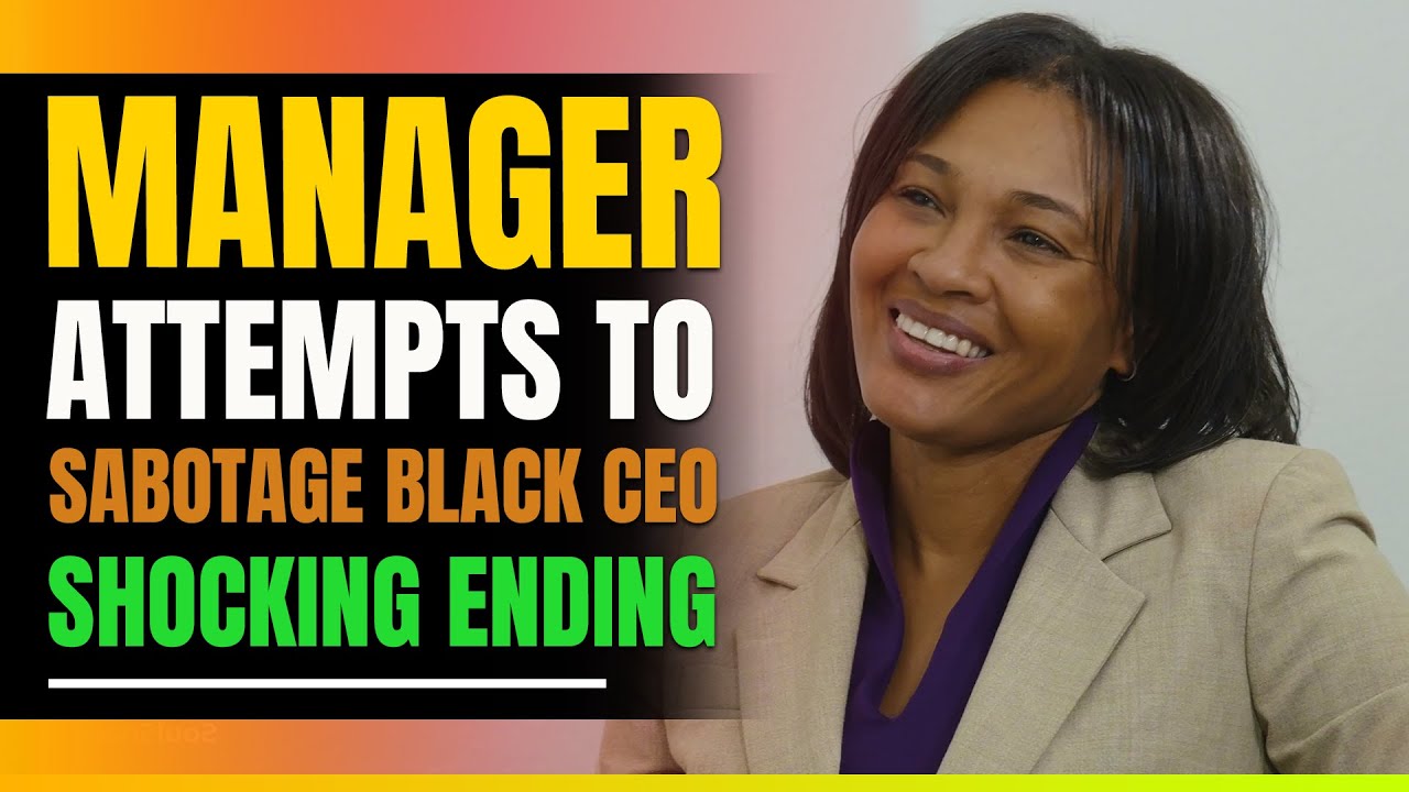 Manager Attempts To Sabotage Black C.E.O. Shocking Ending.