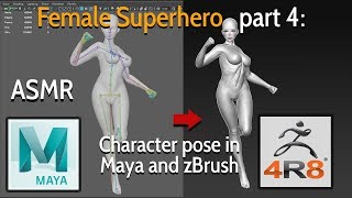 Female Superhero - Part 4: Character pose in Maya and zBrush