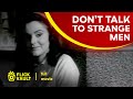 Don't Talk to Strange Men | Full HD Movies For Free | Flick Vault