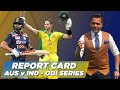 AUS v IND - ODI Series Report Card ft. Aakash Chopra