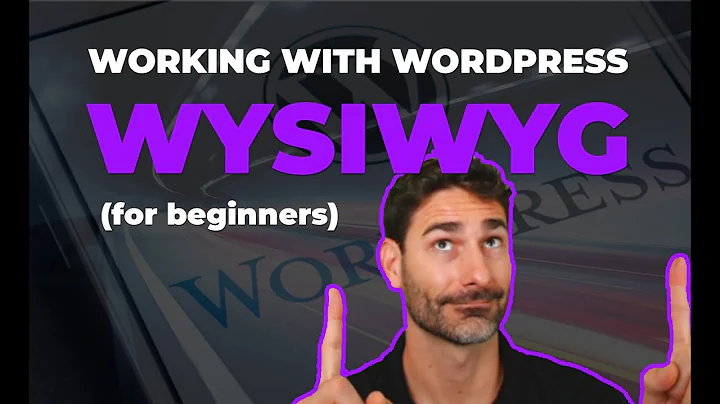 WordPress WYSIWYG Editor for Beginners