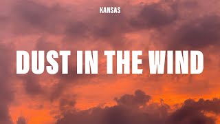 Kansas - Dust in the Wind (Lyrics)