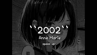 Anne Marie -`` 2002``(speed up) Resimi
