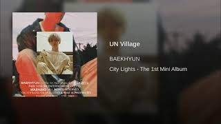 백현 BAEKHYUN - UN Village