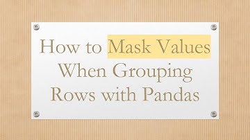 How to Mask Values When Grouping Rows with Pandas