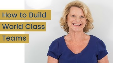 How to Build a World Class Team in Your Business