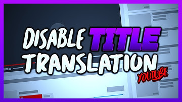 [How to]Disable title translation on Youtube