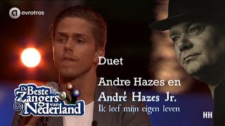Video thumbnail of "Duet Andre Hazes en Andre Hazes Jr. - ik leef mijn leven"