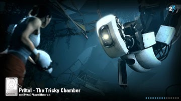 Portal 2 Custom Map - Pr0tal - The Tricky Chamber - Now Available