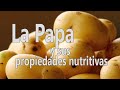 🥔 La Papa y sus propiedades nutritivas 🥔