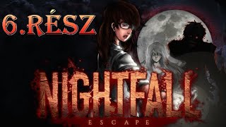 Nightfall Escape - [6. Rész](Befejezés)Teljes Végigjátszás