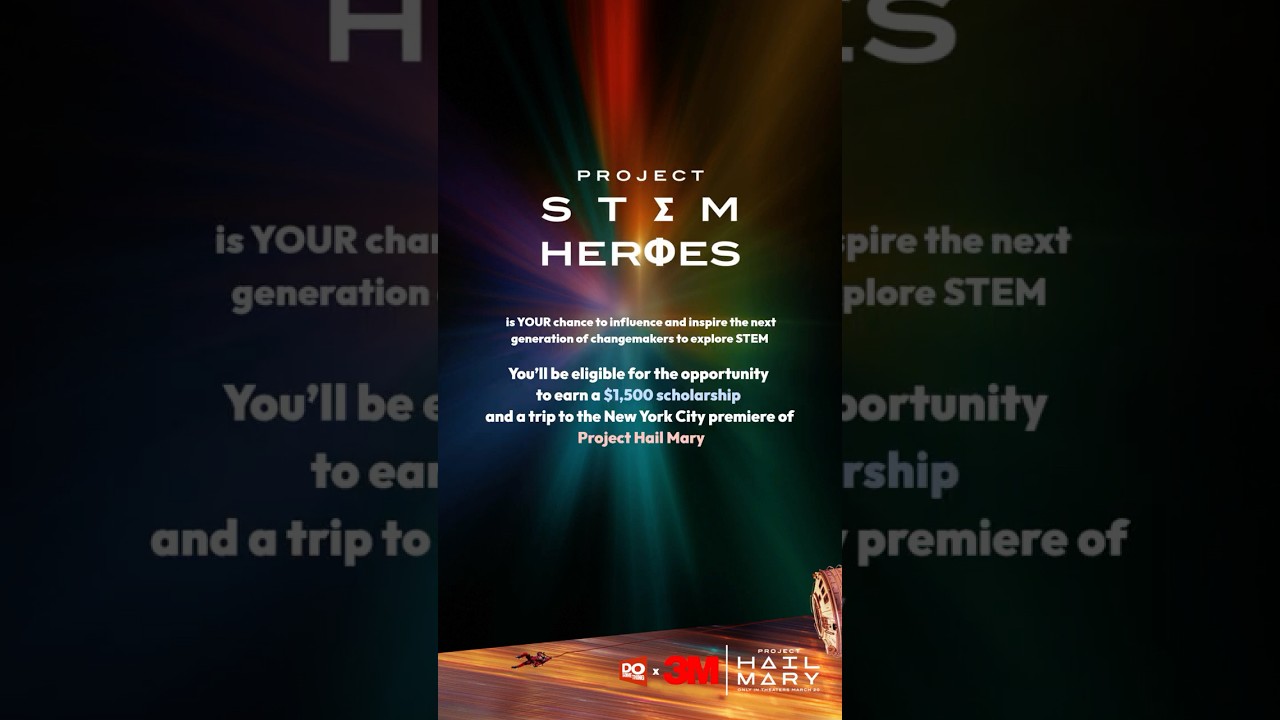 STEM Heroes Wanted 🚀 Inspire the Future + Earn a $1,500 Scholarship | Project Hail Mary