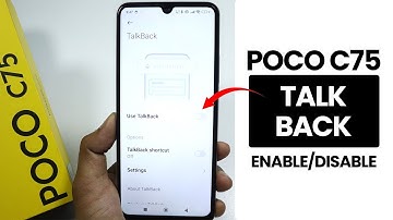 Turn On/Off Talk Back in Poco C75 - Talk Back Settings