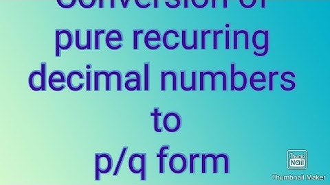 pure recurring  decimal to p/q form ,shortcut,class9,ncert,cbse,number system,ch 1