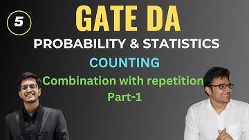 GATE DA | Probability & Statistics | Counting | Lec 5 | Combination with repetition Part 1 | RBR|Jay