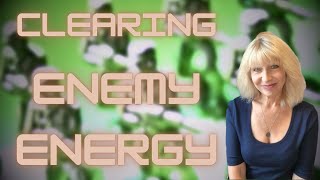 Enemy Energy: What's Eating You Up Inside From the Past?