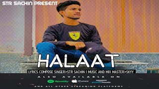 Halaat Str Sachin New Hindi Song Audio Song New Rap Song New Song 2023
