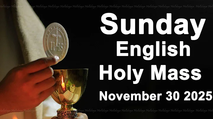 Catholic Mass Today I Daily Holy Mass I Sunday November 30 2025 I English Holy Mass