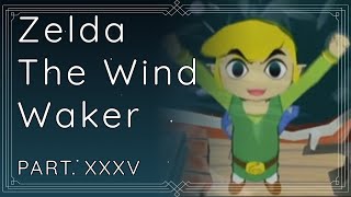 LET'S PLAY // The Legend of Zelda: The Wind Waker #35 (Gamecube)