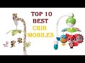 Top 10 Best Crib Mobiles in 2021