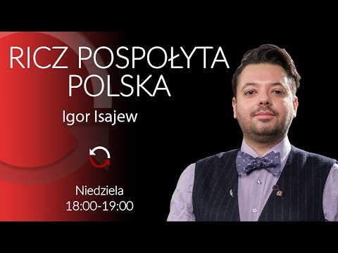                     Ricz Pospołyta - Igor Isajew - Powtórka Programu
                              