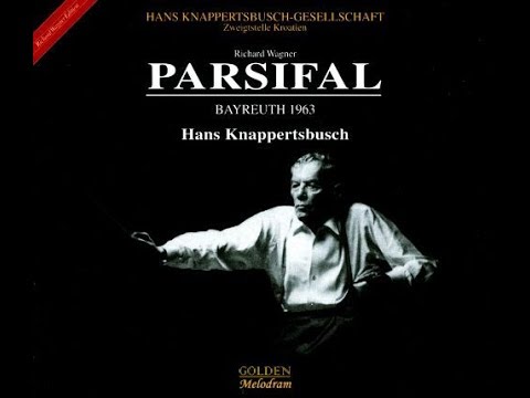Parsifal - Bayreuth 1963 - Knappertsbusch - cd - YouTube