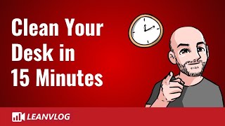 15 Minute Desk Cleaning Challenge | 5s Methodology