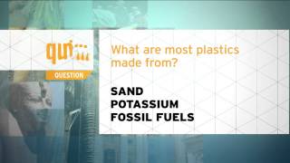 Quiz - What are most plastics made from?