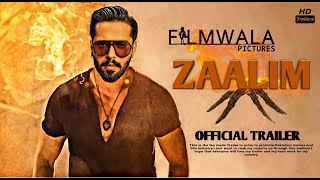 Zaalim Official Trailer 2021 | Fahad Mustafa | New Pakistani movie trailer | Pakistani Movie 2021