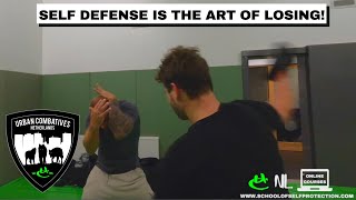 SELF DEFENSE IS THE ART OF LOSING!