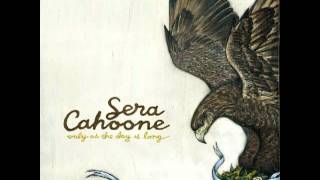 Video thumbnail of "Sera Cahoone - The Colder the Air"