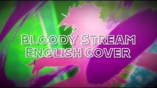 Bloody Stream - English Cover [Jojo's Bizarre Adventure - Battle Tendencies]